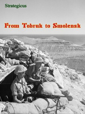 cover image of From Tobruk to Smolensk